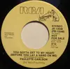 7inch Vinyl Single - Paulette Carlson - You Gotta Get To My Heart (Before You Lay A Hand On Me) - Red vinyl
