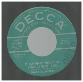 Paulette Sisters - It Happens Everytime I Dance With You / We Didn't Know