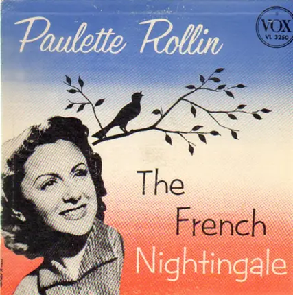 Paulette Rollin - The French Nightingale