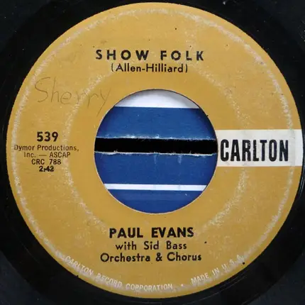 Paul Evans With Sid Bass And His Orchestra - Show Folk / I Love To Make Love To You