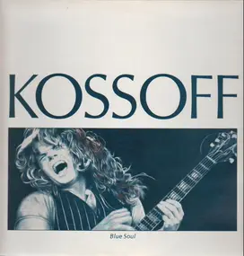 Paul Kossoff - Blue Soul