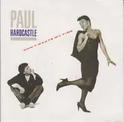 7inch Vinyl Single - Paul Hardcastle - Don't Waste My Time