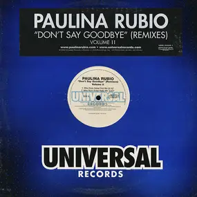 Paulina Rubio - Don't Say Goodbye (Remixes) Volume II