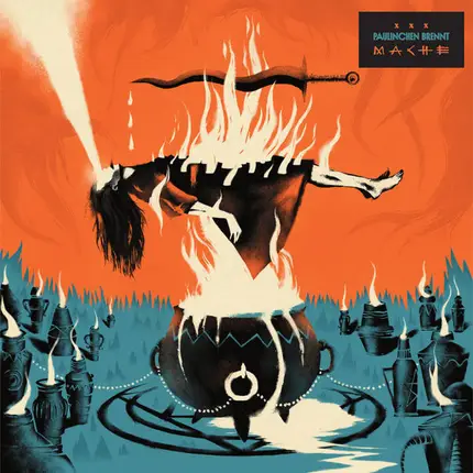 Paulinchen Brennt - M A C H E