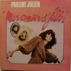 Pauline Julien - Mes Amies D'filles