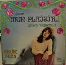 LP - Pauline Julien - Pour Mon Plaisir... Gilles Vigneault - Gatefold