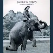 Pauline Oliveros - The Wanderer