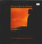 Pauline Murray - This Thing Called Love