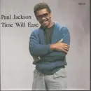 7'' - Paul Jackson - Time Will Ease