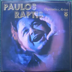 Paulos Raptis - Operatic Arias