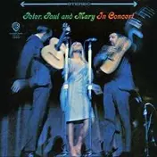 Paul & Mary Peter - In Concert