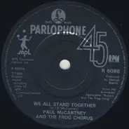 Paul McCartney And The Frog Chorus - We All Stand Together