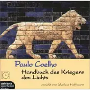 Paulo Coelho, Markus Hoffmann - Handbuch des Kriegers des Lichts