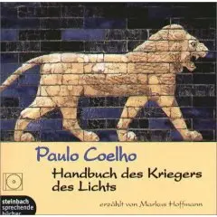 Paulo Coelho - Handbuch des Kriegers des Lichts