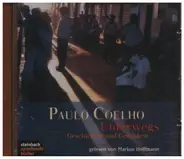 Paulo Coelho - Unterwegs - Geschichten und Gedanken