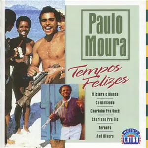 Paulo Moura - Tempos Felizes