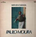 LP - Paulo Moura - Mistura E Manda