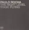 12inch Vinyl Single - Paulo Rocha - The Right Level / Yogic Flying