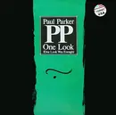 12'' - Paul Parker - One Look (One Look Was Enough)