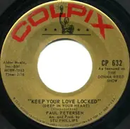 Paul Petersen - Keep Your Love Locked