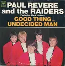 7'' - Paul Revere & The Raiders Featuring Mark Lindsay - Good Thing / Undecided Man