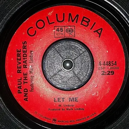 Paul Revere & The Raiders Featuring Mark Lindsay - Let Me / I Don't Know