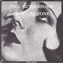 7'' - Paul Rutherford with Pressure Zone - That Moon
