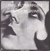 Paul Rutherford with Pressure Zone