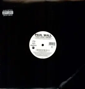 paul wall - They Don't Know