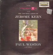 Paul Weston And His Orchestra - The Columbia Album Of Jerome Kern