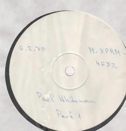Paul Whiteman - Part 1