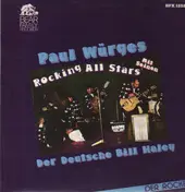 Paul Würges - Der Deutsche 'Bill Haley' Mit Seinen Rocking All Stars