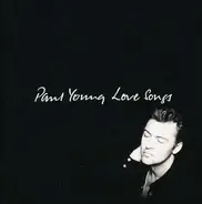 Paul Young - Love Songs