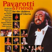 Luciano Pavarotti - Pavarotti & Friends for the Children of Liberia