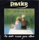 7inch Vinyl Single - Paveier - Nie Mehr Wieder Ganz Allein