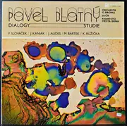 LP - Pavel Blatný , Gustav Brom Orchestra , Czechoslovak Radio Jazz Orchestra , Brno City String Quartet - Dialogy — Studie