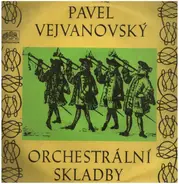 Pavel Josef Vejvanovský - Orchestralni Skladby