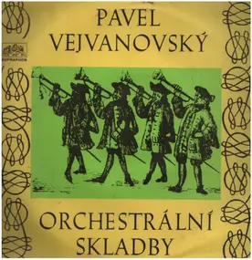 Pavel Josef Vejvanovský - Orchestralni Skladby