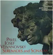 LP - Pavel Josef Vejvanovský - Sonáty A Serenády