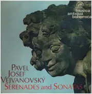 Pavel Josef Vejvanovský - Sonáty A Serenády