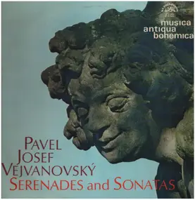 Pavel Josef Vejvanovský - Serenades and Sonatas