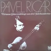 Pavel Ricar - Virtuose Gitarrenklänge Aus Drei Jahrhunderten