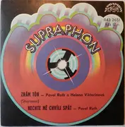 7inch Vinyl Single - Pavel Roth , Helena Viktorinová - Znám Tón / Nechte Mě Chvíli Spát