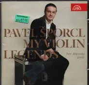 Pavel Šporcl - My Violin Legends