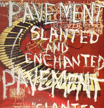 Pavement - Slanted & Enchanted