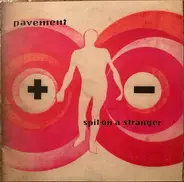 Pavement - Spit On a Stranger