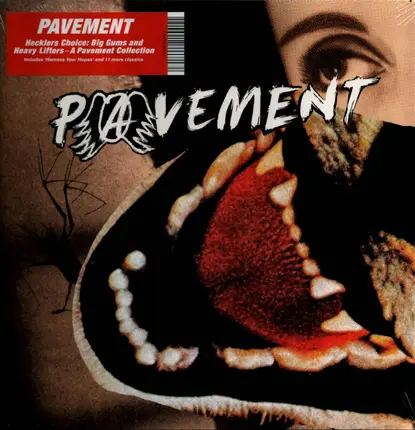 Pavement - Hecklers Choice: Big Gums And Heavy Lifters-A Pavement