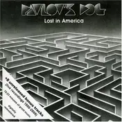 Pavlov's Dog - Lost in America