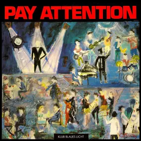 Pay Attention - Klub Blaues Licht