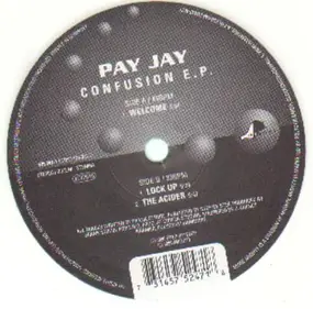 Pay Jay - Confusion E.P.